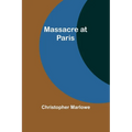 Massacre at Paris - Paperback