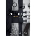 Dissonance, A Memoir - Paperback