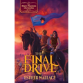 The Final Drive: The Black Phantom Chronicles (Book 4) - Paperback