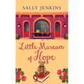 LITTLE MUSEUM OF HOPE a unique story full of hope. Guaranteed to pull at the heartstrings - Paperback