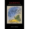 Sacrifice in Judaism, Christianity, and Islam - Paperback