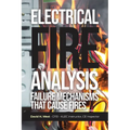 Electrical Fire Analysis: Failure Mechanisms That Cause Fires - Paperback