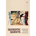 Quixotic Quests: Salvador Dalí's First Illustrated Don Quixote - Hardcover