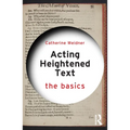 Acting Heightened Text: The Basics - Paperback