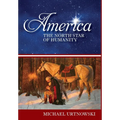 America: The North Star of Humanity - Hardcover
