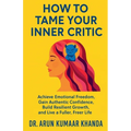 How to Tame Your Inner Critic - Paperback