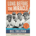 Long Before The Miracle: The Making of the New York Mets - Paperback