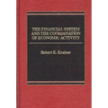 The Financial System and the Coordination of Economic Activity - Hardcover