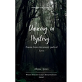 Dancing in Mystery Poems from the unruly path of Love - Paperback