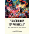 Zimbolicious 10 th Anniversary Anthology: New and Collected Non-Fictions - Paperback