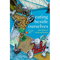 Eating Beside Ourselves: Thresholds of Foods and Bodies - Paperback