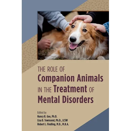 The Role of Companion Animals in the Treatment of Mental Disorders - Paperback