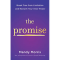 The Promise: Break Free from Limitation and Reclaim Your Inner Power - Paperback
