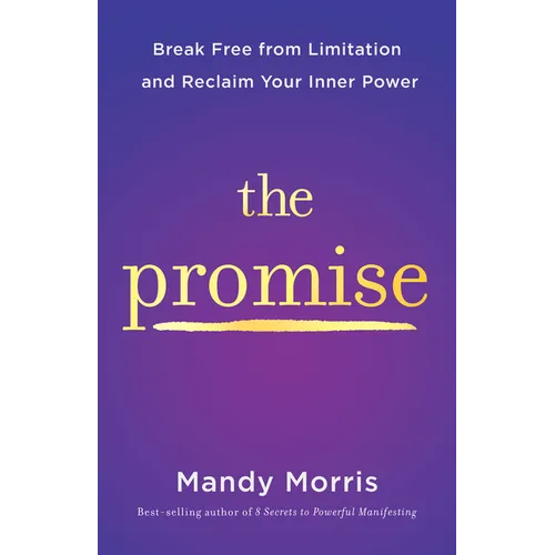 The Promise: Break Free from Limitation and Reclaim Your Inner Power - Paperback