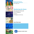 Weathering the Storm: The Financial Crisis and the EU Response, Volume II: The Response to the Crisis - Paperback