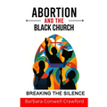 Abortion and the Black Church - Paperback