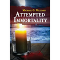 Attempted Immortality - Paperback