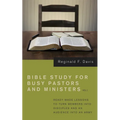 Bible Study for Busy Pastors and Ministers, Volume 2: Ready Made Lessons to Turn Members Into Disciples and an Audience Into an Army - Paperback