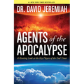 Agents of the Apocalypse: A Riveting Look at the Key Players of the End Times - Paperback