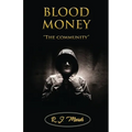 BLOOD MONEY "The community" - Paperback
