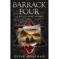 Barrack Four: A Holocaust Story (Book 2 of the Barracks Series) - Paperback