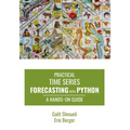 Practical Time Series Forecasting with Python: A Hands-On Guide - Paperback