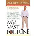 My Vast Fortune: An Investor's Fiscal Triumphs and Money Misadventures - Paperback