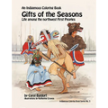 Gifts of the Season: An Indigenous Coloring Book No.3 - Life Among the Northwest First Peoples - Paperback