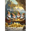 The Creation of Wealth: Using Enterprise and Increasing Returns to Scale - Paperback