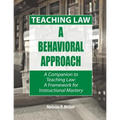 Teaching Law: A Behavioral Approach - Paperback