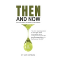 Then and Now. Food in the Time of the Prophet and Food Now - Paperback