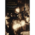 Spaces of Immigration: American Ports, Railways, and Settlements - Hardcover