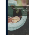 The Energies of Men - Paperback