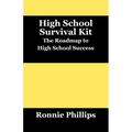 Survival Kit for High School Students: Practical Approaches to High School Success - Paperback