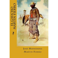 El Gaucho Martin Fierro - Paperback