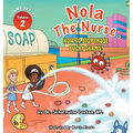 Nola The Nurse: How To Stop Those Yucky Germs - Hardcover