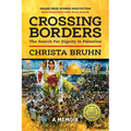 Crossing Borders: The Search for Dignity in Palestine (Softcover) - Paperback