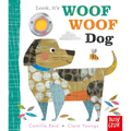 Look, It's Woof Woof Dog - Board Book