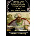 Study and Commentary on the Book of the Prophet Joel - Paperback