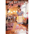 The Red Cup Diaries: Bondage to Breakthrough - Paperback