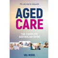 Aged Care, The complete Australian guide - Paperback