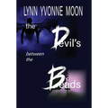 The Devil's Between the Beads - Hardcover