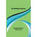 The Making of Species - Paperback