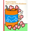 Peanut Butter and a Little Extra Kindness - Paperback