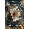 A Promise Kept: Honoring His Wishes, Embracing Our Love - Paperback