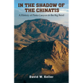 In the Shadow of the Chinatis: A History of Pinto Canyon in the Big Bend - Paperback