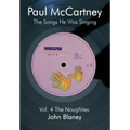 Paul McCartney: The Noughties Vol.4: The Songs He Was Singing - Paperback