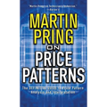 Pring on Price Patterns: The Definitive Guide to Price Pattern Analysis and Intrepretation - Hardcover