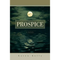 Prospice - Paperback