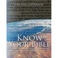 Know Your Bible (Volume One): Commentary for our times on the Hebrew Prophets and Holy Writings (NaKh) - Paperback